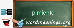 WordMeaning blackboard for pimiento